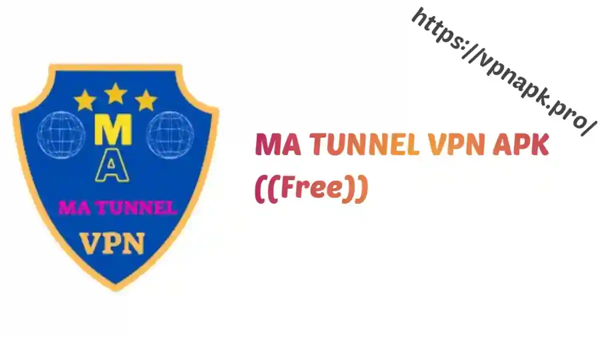 MA TUNNEL VPN APK