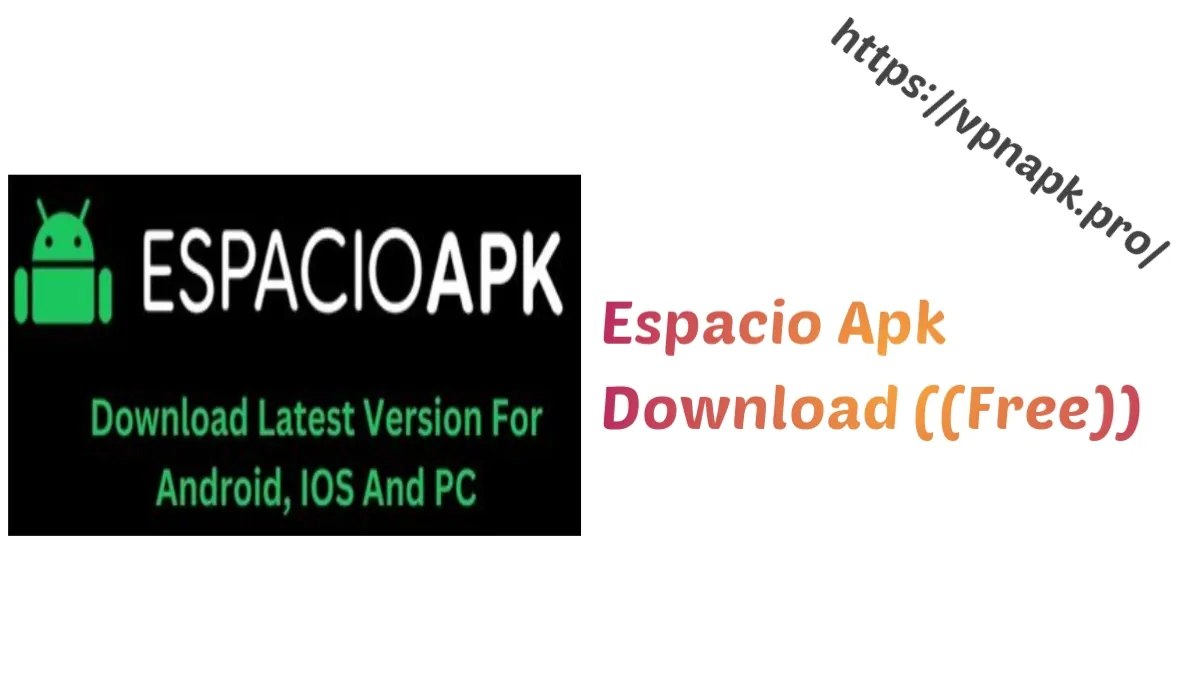 Espacio Apk Download