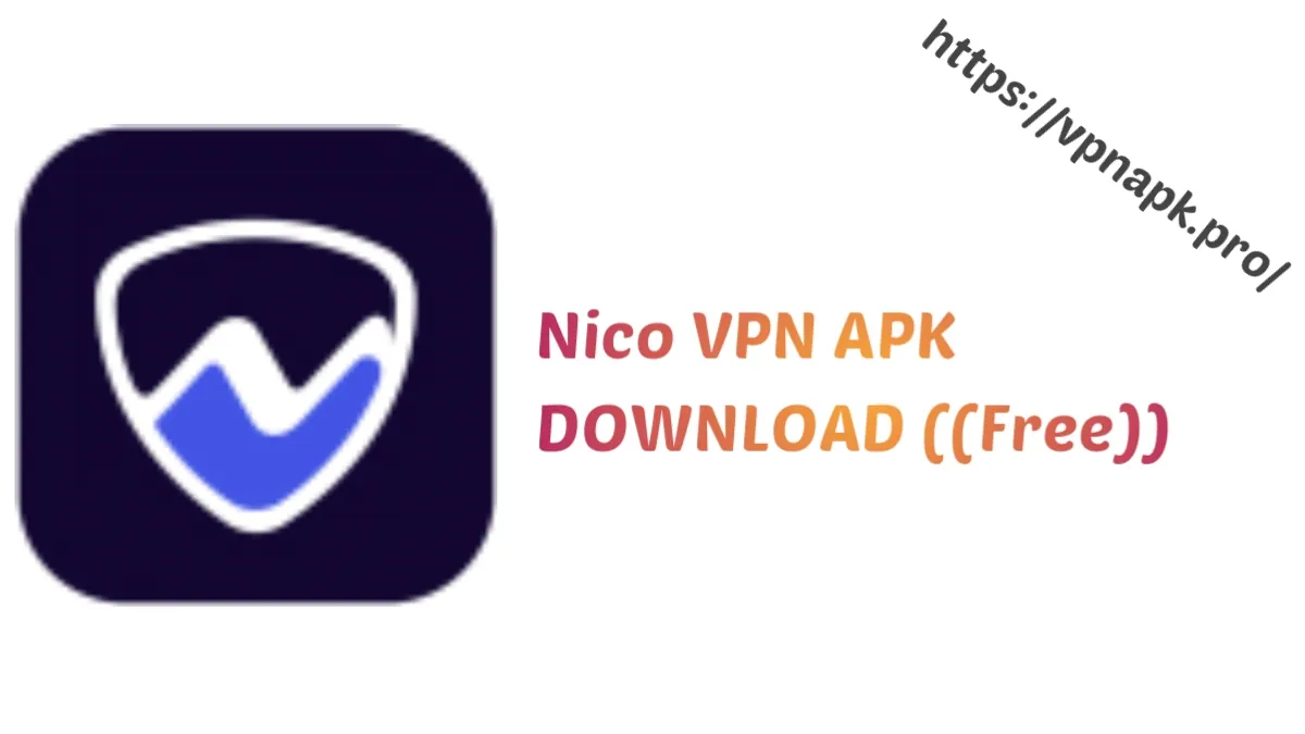 Download Nico VPN APK