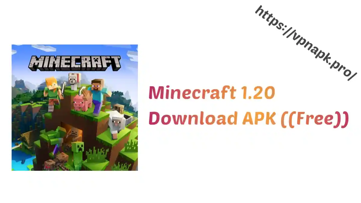 Minecraft 1.20 Download APK