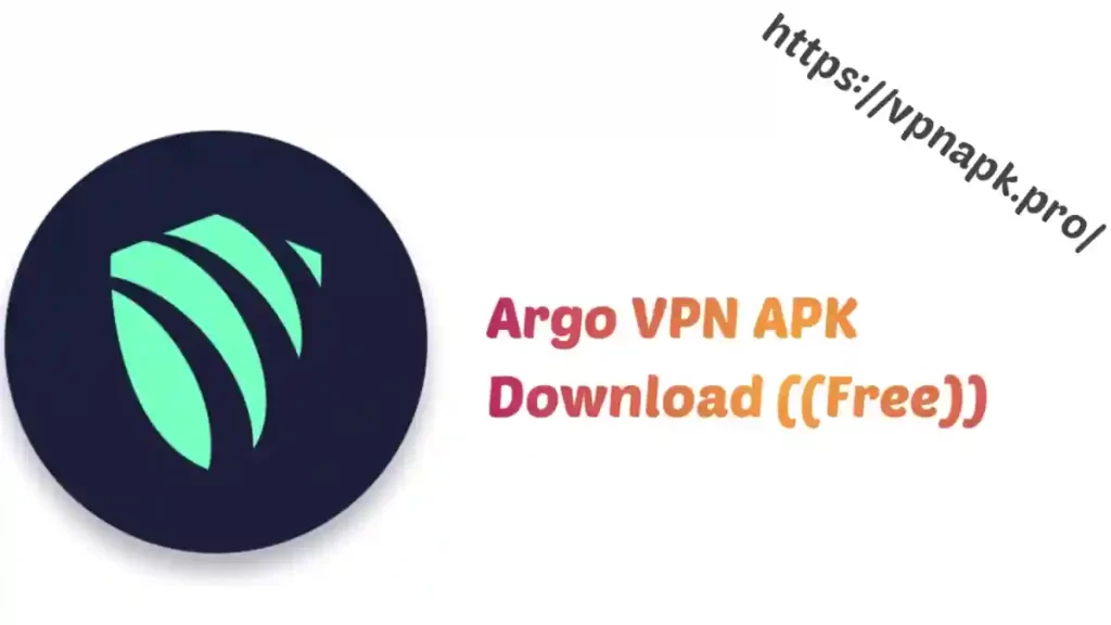 Argo VPN APK Download