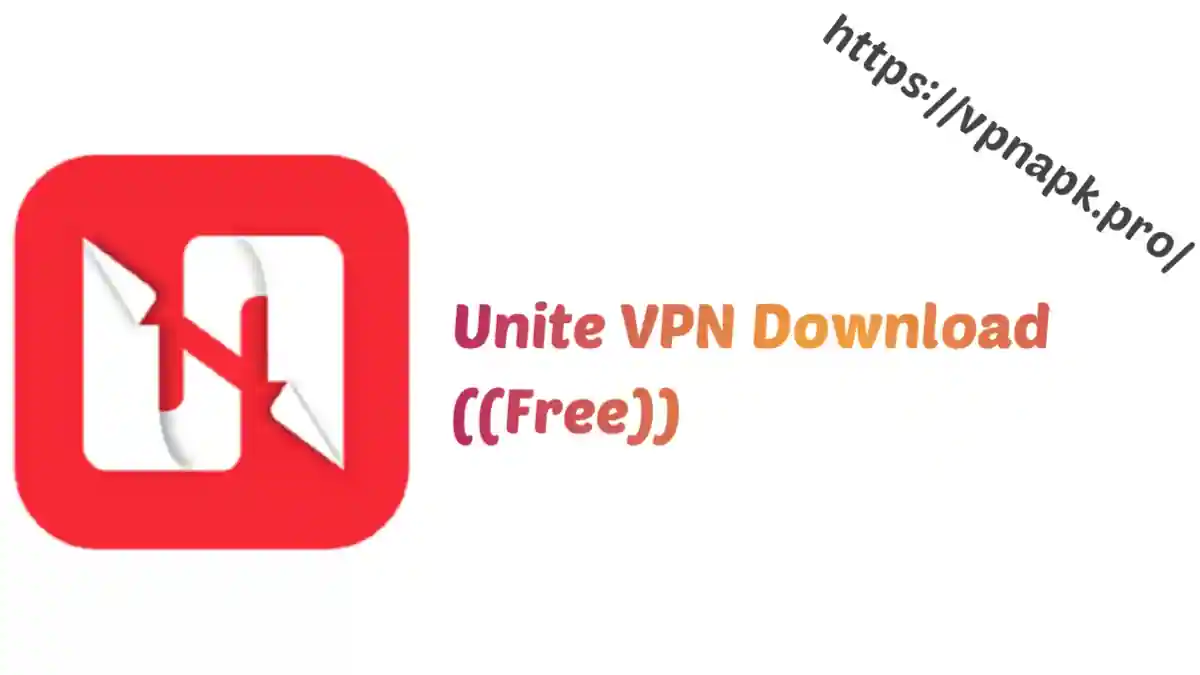 Unite VPN Download