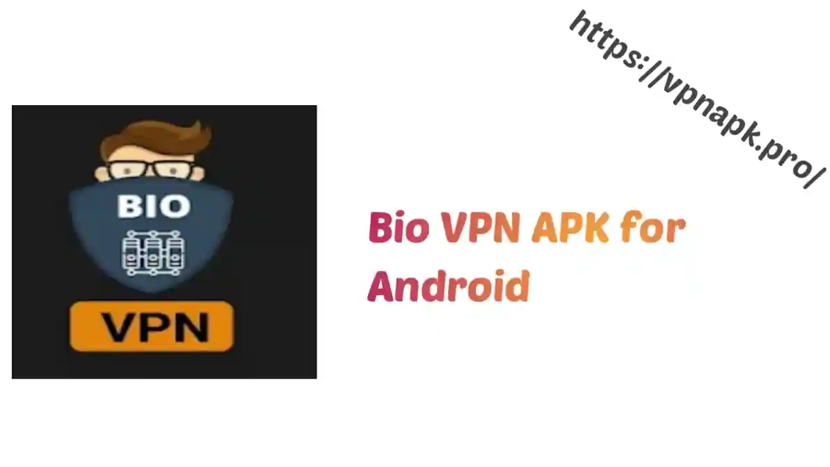 Bio VPN APK for Android