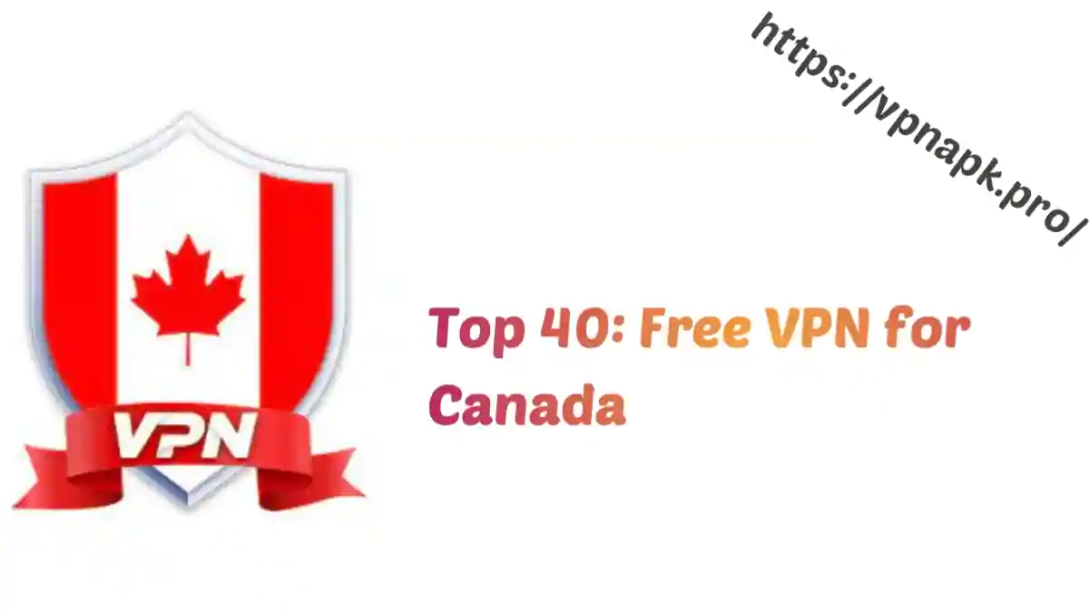 Free VPN for Canada