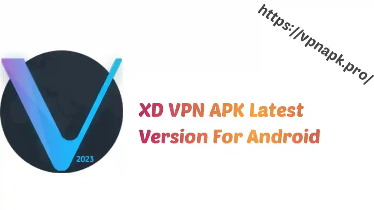 Download XD VPN APK