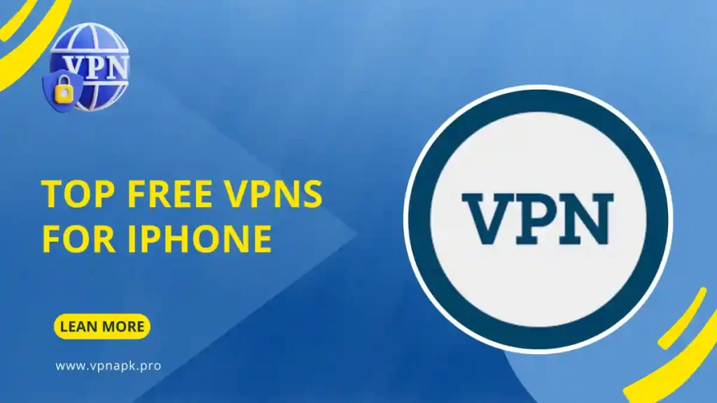 Top Free VPNs for iPhone
