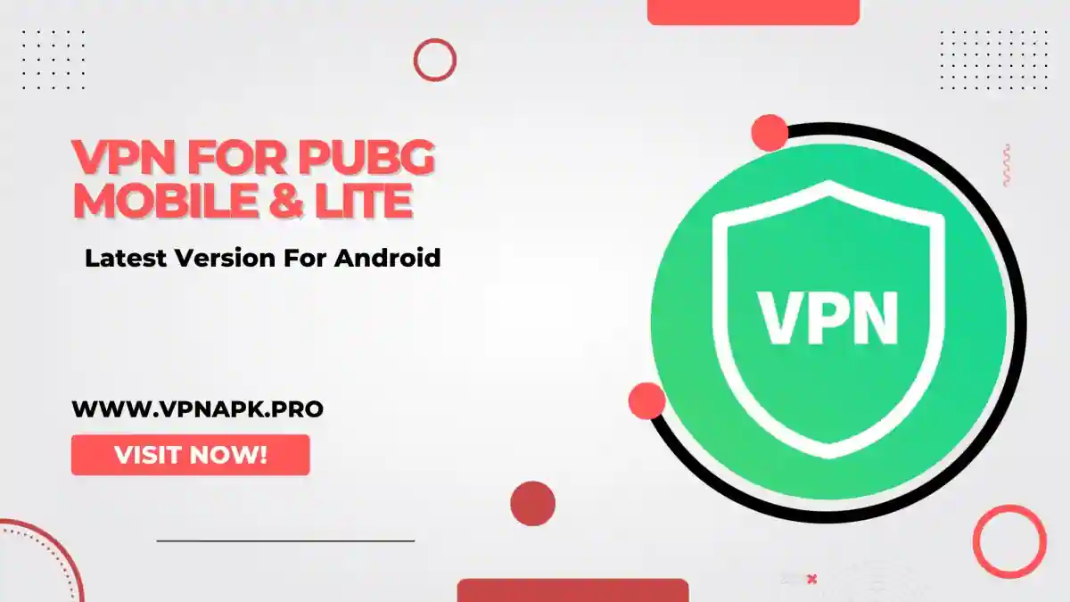 VPN for PUBG Mobile & Lite