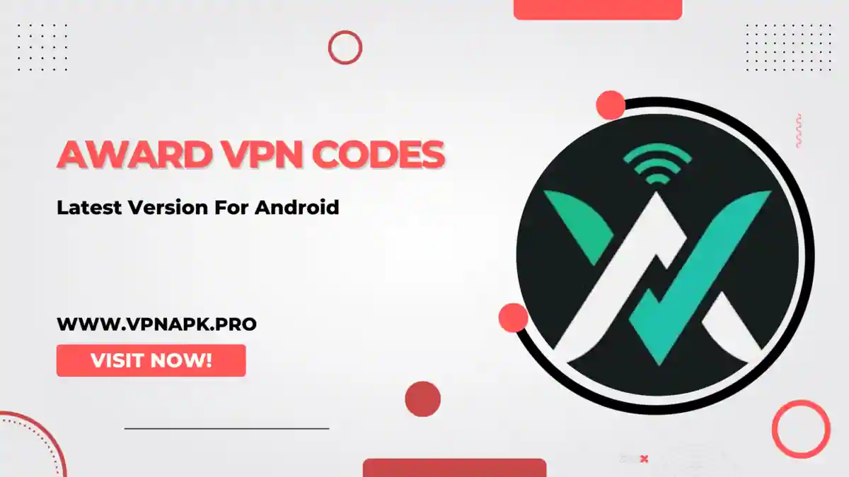 Award VPN Codes Free