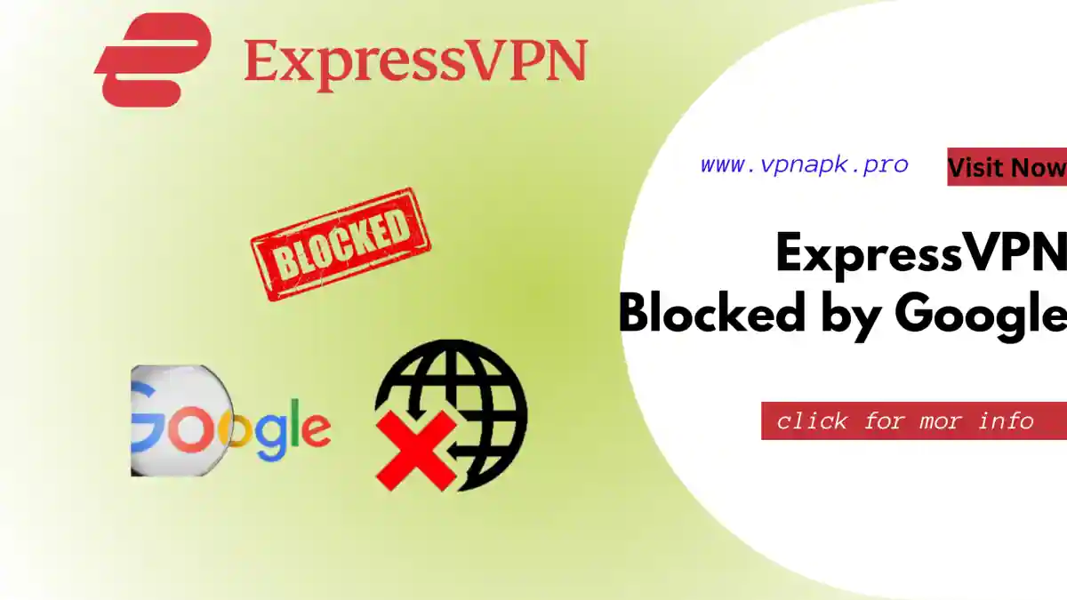 ExpressVPN Blocked by Google