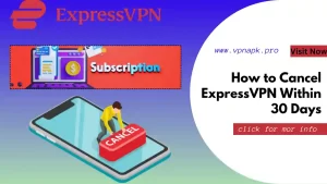 How to Cancel ExpressVPN Within 30 Days