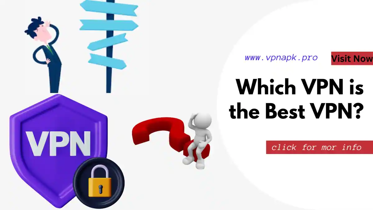 Which VPN is the Best VPN?