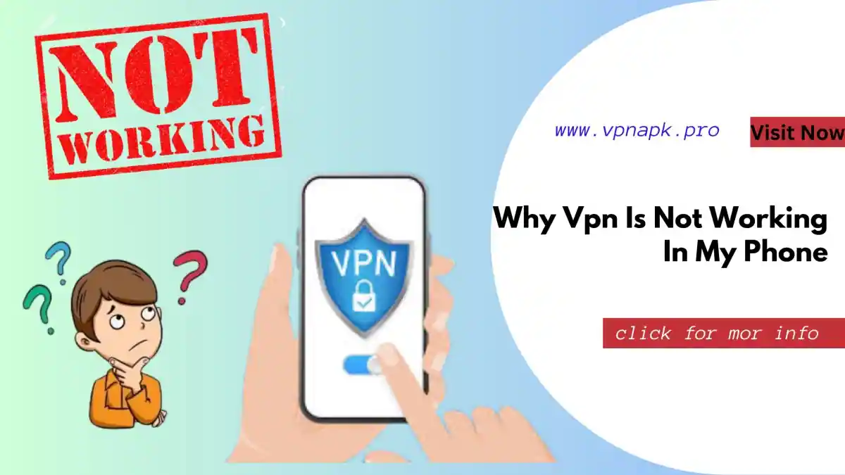 why vpn is not working in my phone